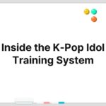Inside the K-Pop Idol Training System