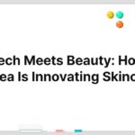 Tech Meets Beauty: How Korea Is Innovating Skincare
