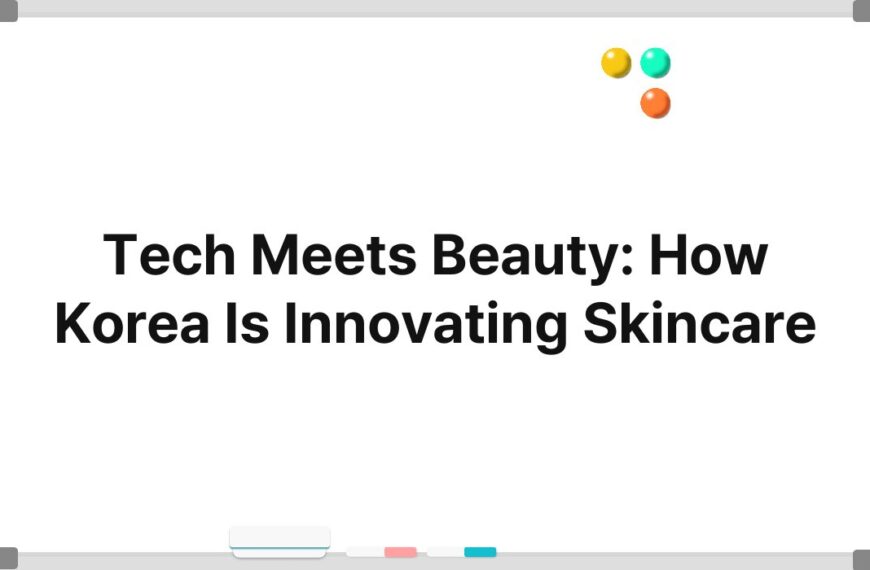 Tech Meets Beauty: How Korea Is Innovating Skincare 6