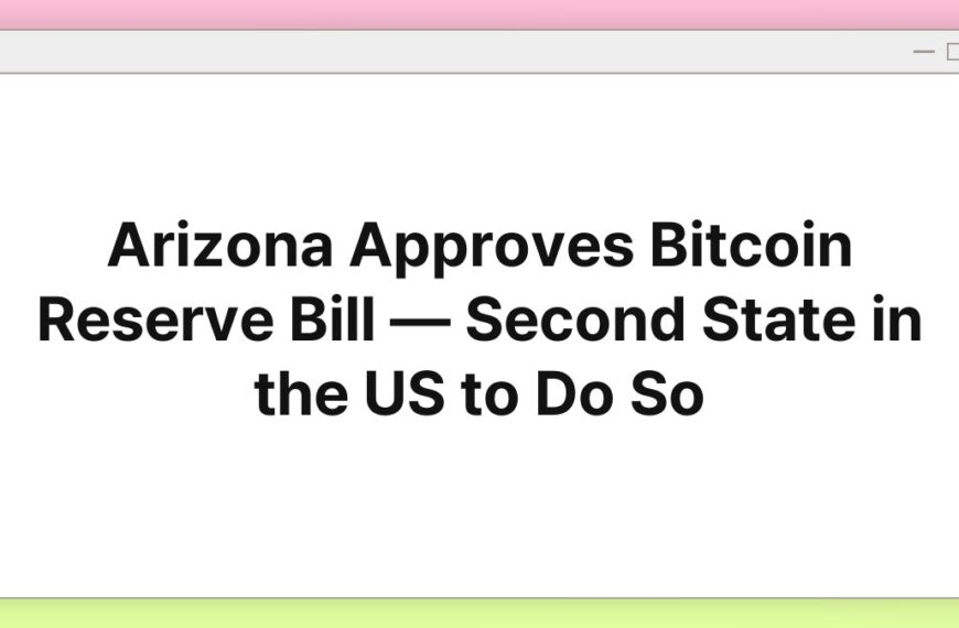 Arizona Approves Bitcoin Reserve Bill — Second State in the US to Do So 2