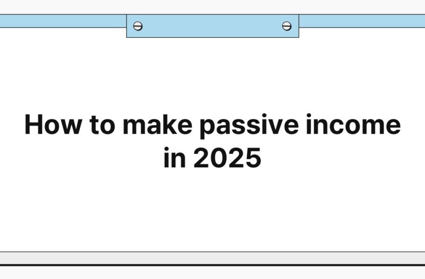 How to make passive income in 2025 5