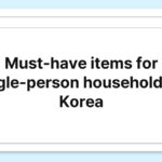 Must-have items for single-person households in Korea