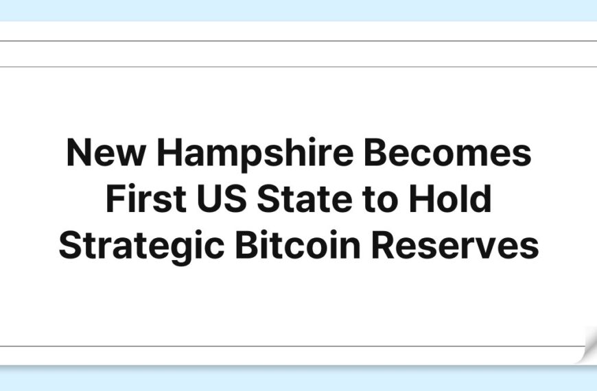 New Hampshire Becomes First US State to Hold Strategic Bitcoin Reserves