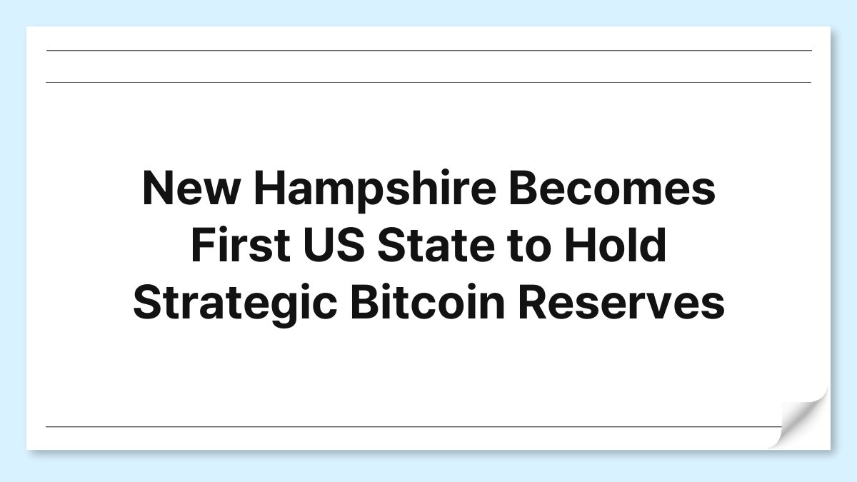 New Hampshire Becomes First US State to Hold Strategic Bitcoin Reserves 1