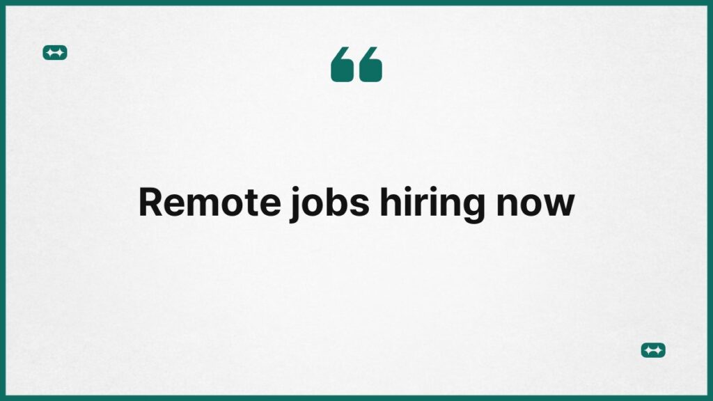 Remote jobs hiring now 1