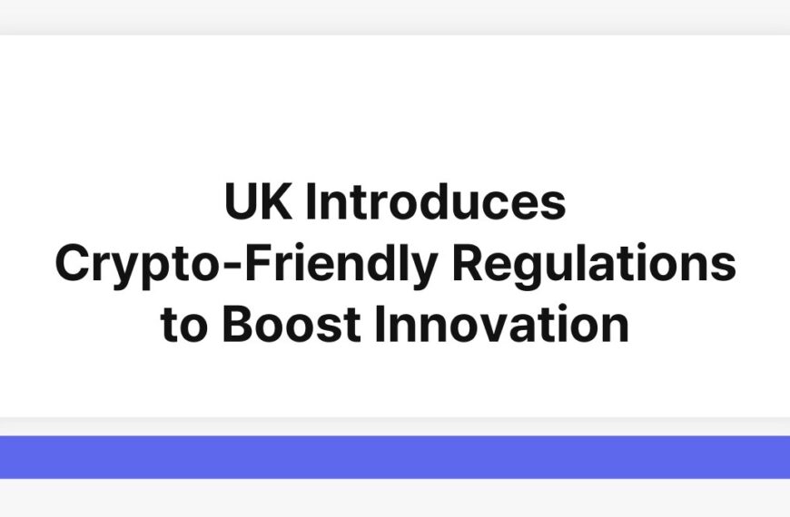 UK Introduces Crypto-Friendly Regulations to Boost Innovation 6
